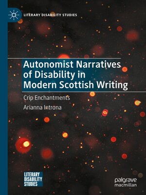 cover image of Autonomist Narratives of Disability in Modern Scottish Writing